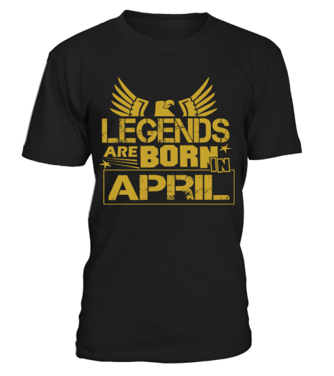 LEGENDS ARE BORN IN APRIL