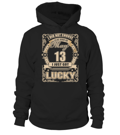 MAY 13 - LUCKY
