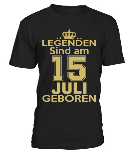 legenden sind am 15 juli geboren