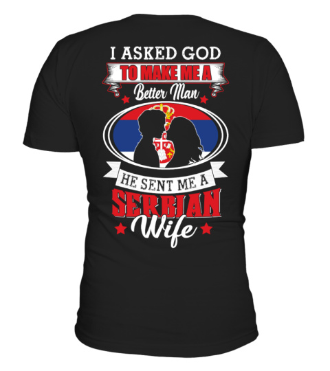 God sent me a Serbian  Wife Shirt