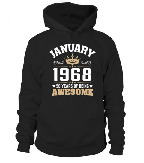 January 1968 50 years of being awesome