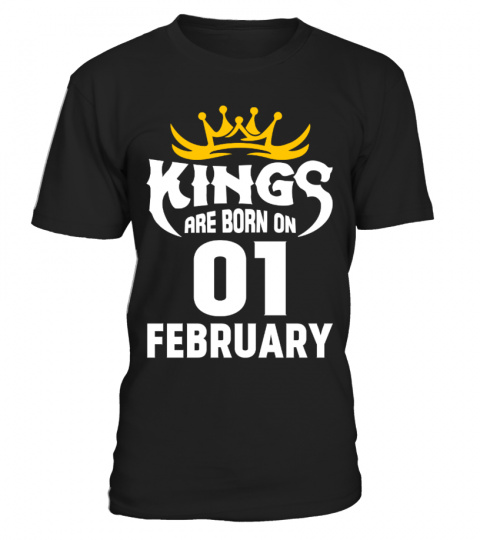KINGS ARE BORN ON 01 FEBRUARY
