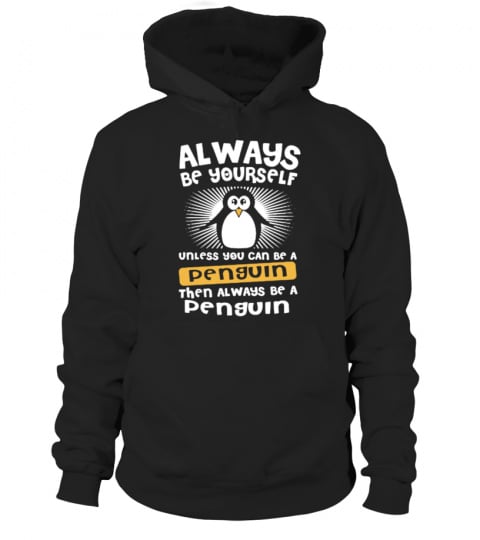 Always Be Yourself - Penguin