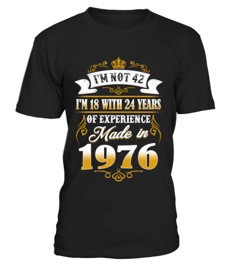 made in 1976-i'm not 42