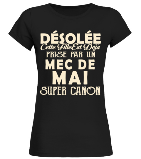 DESOLEE CETTE FILLE EST DEJA PRISE PAR MEC DE MAI  T-shirt