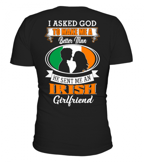 God sent me an Irish girlfriend Shirt