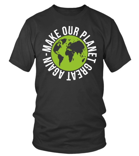 T-Shirt Emmanuel Macron - Make Our Planet Great Again