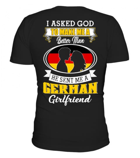 God sent me a German girlfriend Shirt