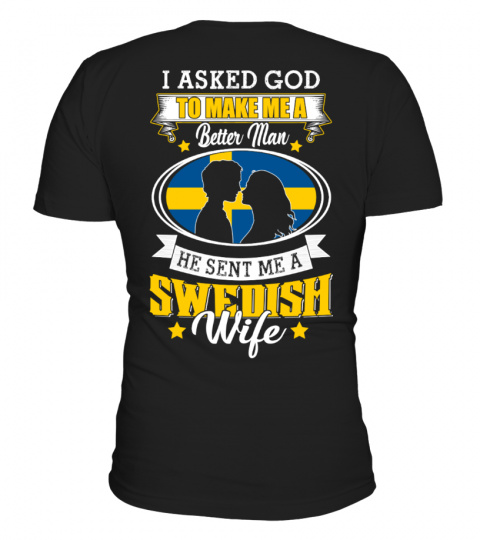 God sent me a Swedish  Wife Shirt