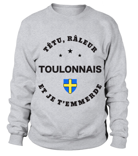 T-shirt têtu, râleur - Toulonnais