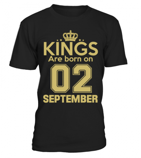 KINGS ARE BORN ON 02 SEPTEMBER