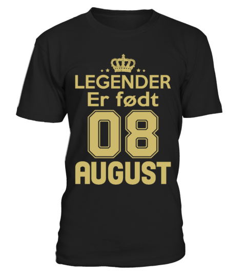 LEGENDER ER FØDT 08 AUGUST