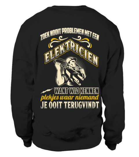 ZOEK NOOIT PROBLEMEN ELEKTRICIEN