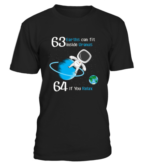 63 Earths can fit inside Uranus T-Shirt