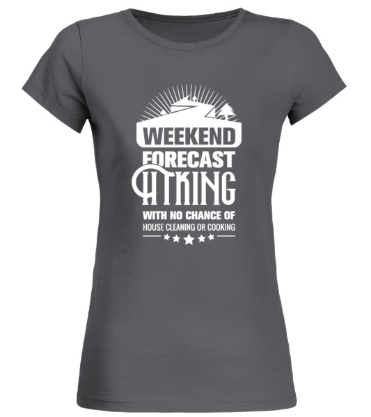 Weekend_forecast_Hiking - T-shirt
