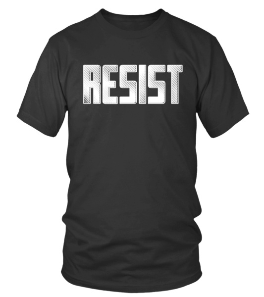 resist t shirts - T-shirt | Teezily