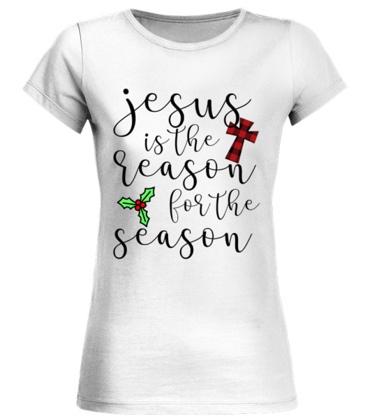 jesus is the reason for the season shirt