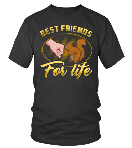 Squirrel Best Friend For Life T-Shirt Gift Squirrel Best Friend For Life T-Shirt Gift