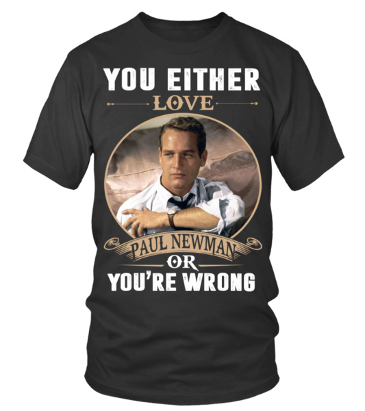 YOU EITHER PAUL NEWMAN