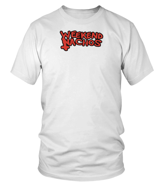 Weekend Nachos Merch - T-shirt | Teezily