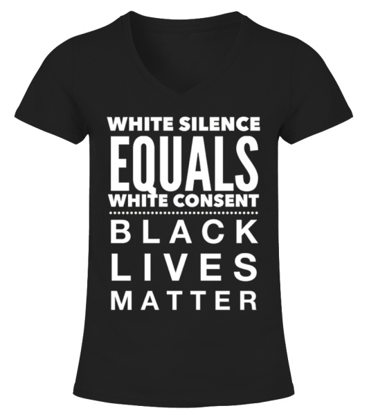 White silence equals white consent shirt top