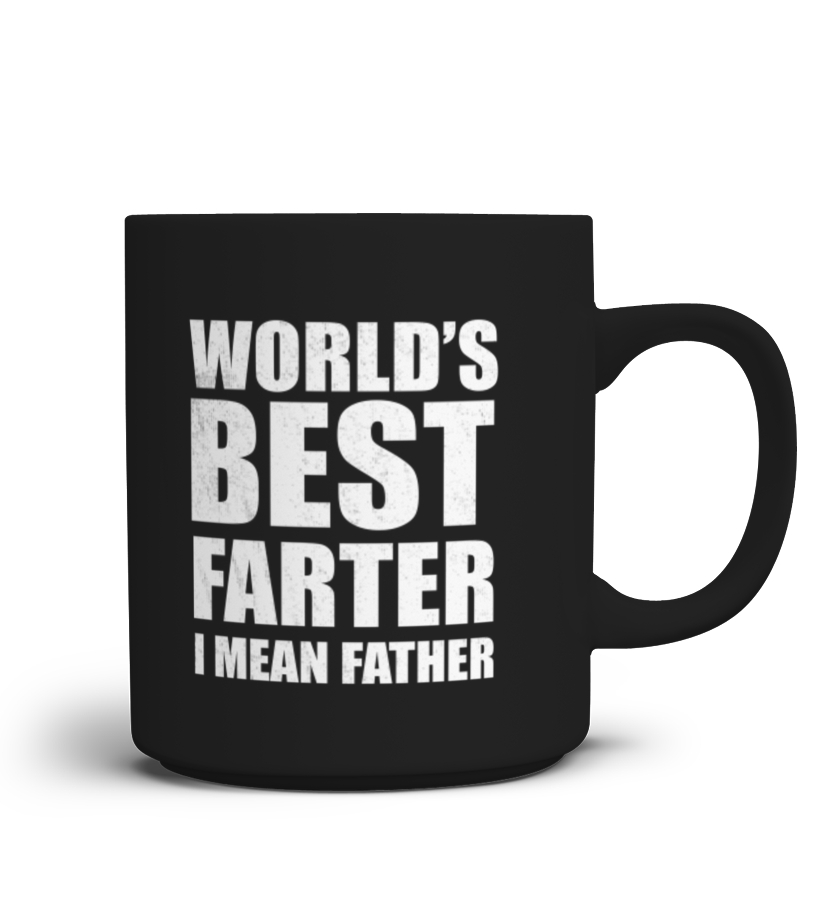 World's Best Farter, I Mean Father Funny Coffee Mug – Tstars