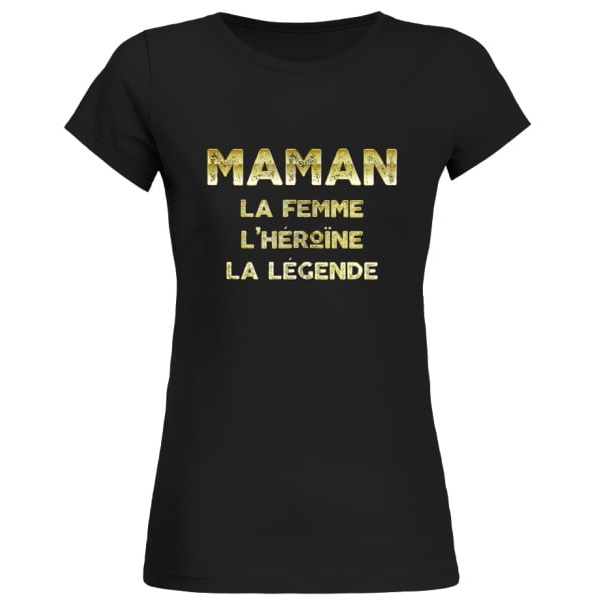 Maman La Femme L'héroïne La Légende | Cadeau T-Collector® | T-collector ...