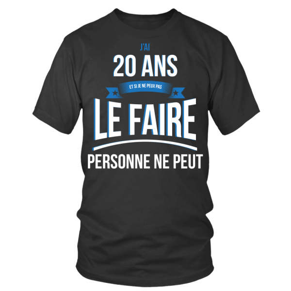 T Shirt Ans Et Si Je Ne Peux Pas Le Faire Personne Ne Peut Cadeau Noel Anniversaire Humour Noel Drole Homme Cadeaux Teezily T Shirt Ans Et Si Je Ne Peux Pas Le Faire Personne Ne Peut Cadeau Noel Anniversaire Humour Noel Drole Homme Cadeaux Teezily
