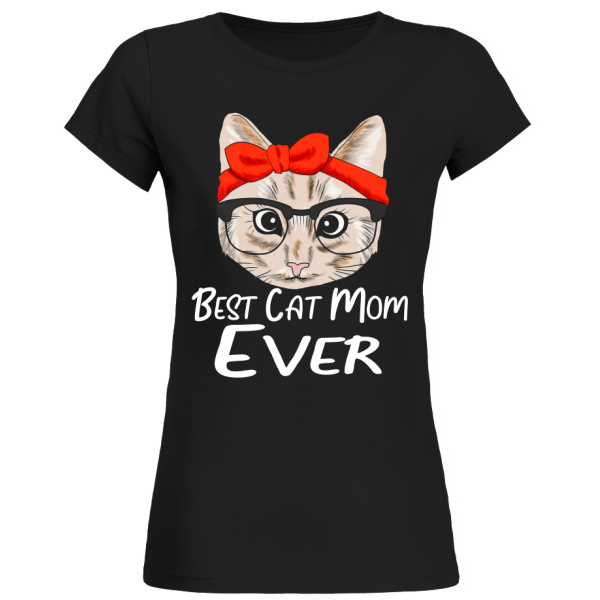 Best Cat Mom Ever Shirt Cat Mom Shirt Mother Of Cats Shirt Mother Of Cats T Shirt T Shirt Teezily