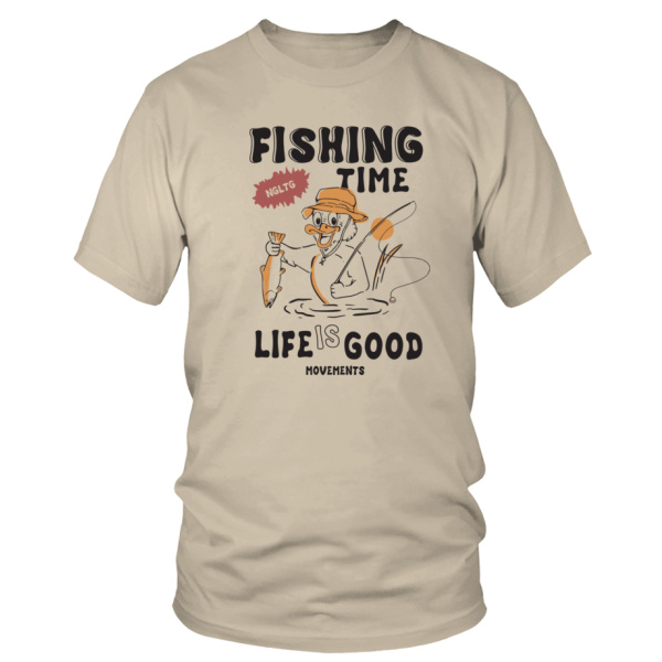 Movements Fishing Time Life Is Good T Shirt